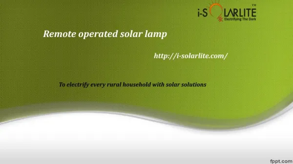 Buy remote opertaed solar lamp only at I-solarlite
