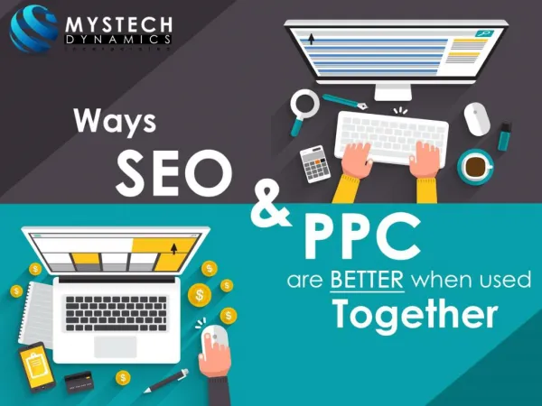 Ways PPC and SEO Are Better When Used Together