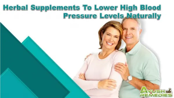 Herbal Supplements To Lower High Blood Pressure Levels Naturally