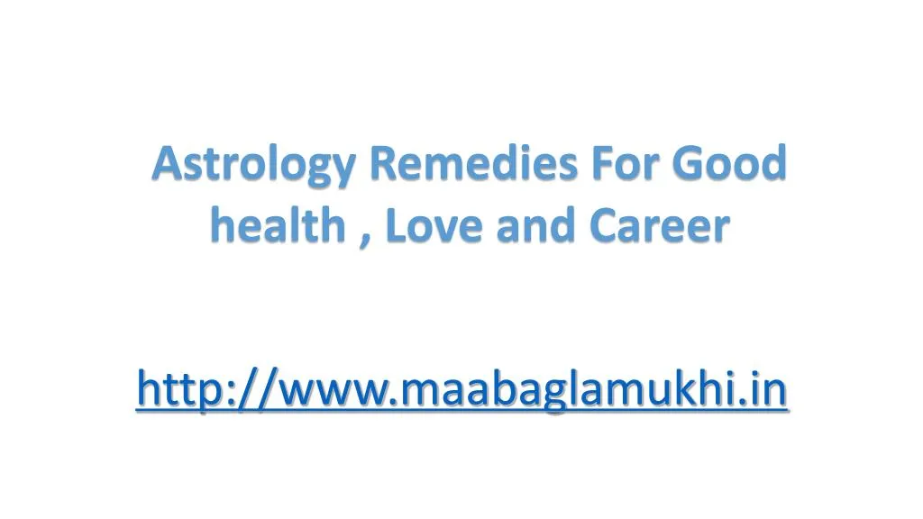 astrology remedies for good health love and career