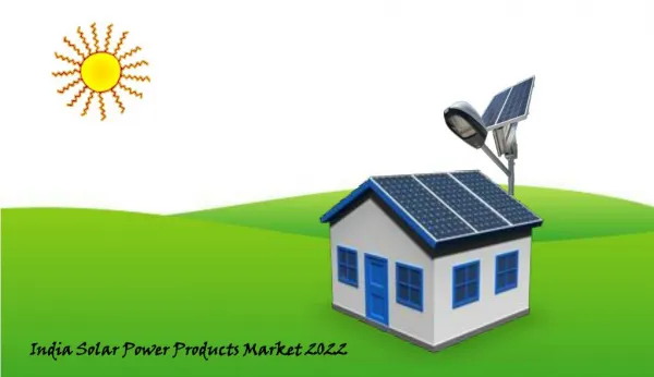 India Solar Power Products Market 2022: Aarkstore