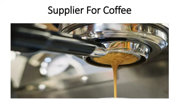 Supplier for Coffee