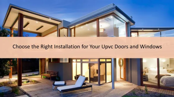 Choose the Right Installation for Your Upvc Doors and Windows