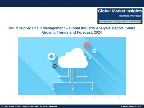 Cloud Supply Chain Management Market Analysis, Applications, and Segment Forecasts, 2024