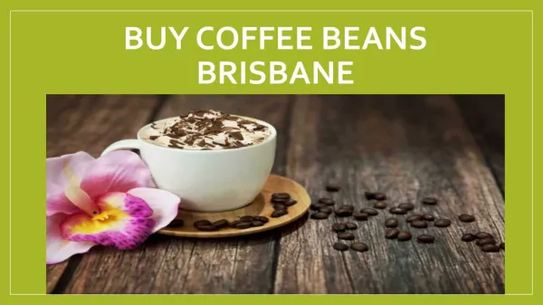 Buy Coffee Beans Brisbane