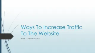 Ways To Increase Traffic To The Website - slide 1