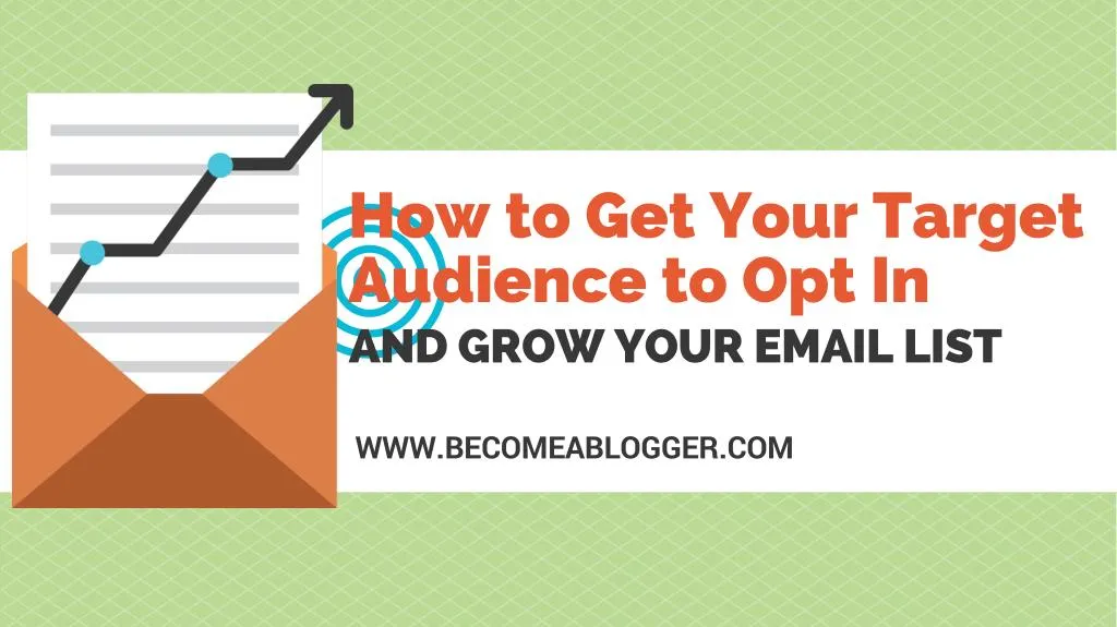how to get your target audience to opt in