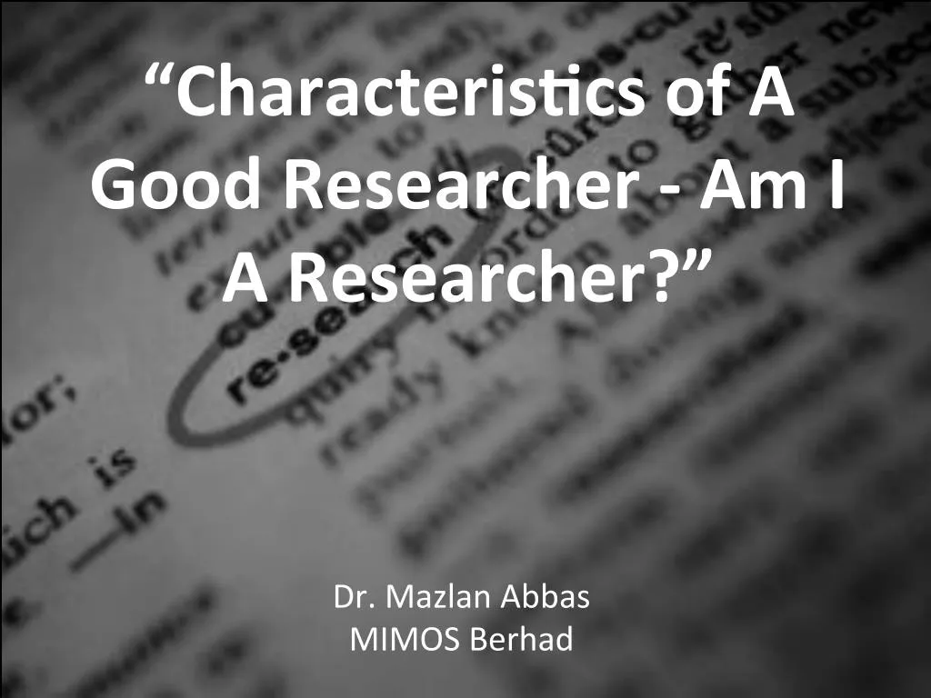characteris cs of a good researcher