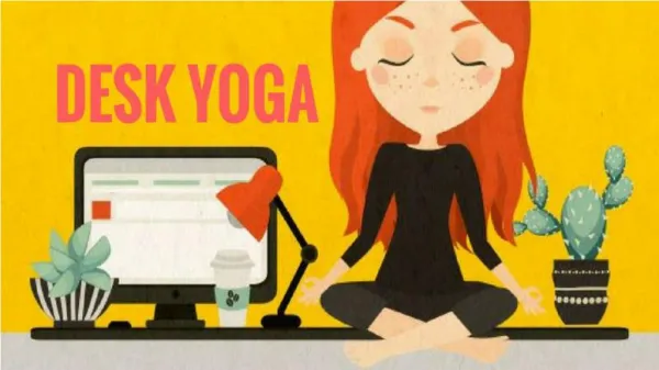 Desk Yoga Poses to Relief stress and Back Pain