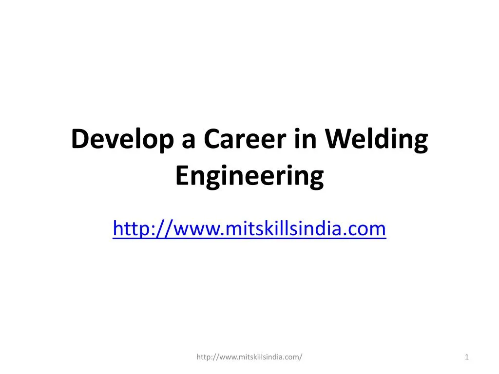 develop a career in welding engineering