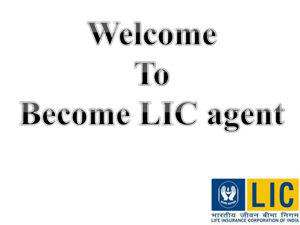welcome to become lic agent