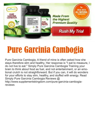 http://www.supplementskingdom.com/pure-garcinia-cambogia-reviews