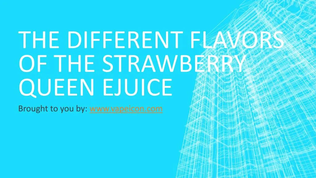 the different flavors of the strawberry queen ejuice