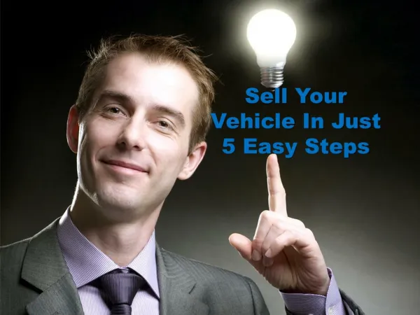 Sell Your Vehicle In Just 5 Easy Steps