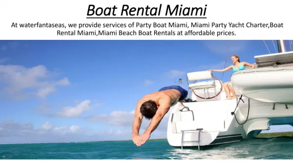 Boat Rental Miami - waterfantaseas.com