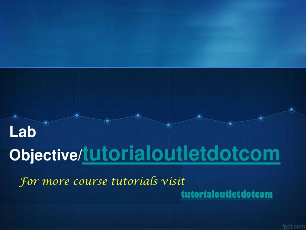 lab objective tutorialoutletdotcom