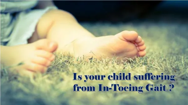 Is your child suffering from In-Toeing Gait?
