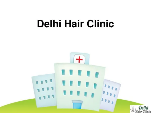 What is Delhi Hair Clinic Center