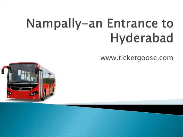 Nampally -an Entrance to Hyderabad