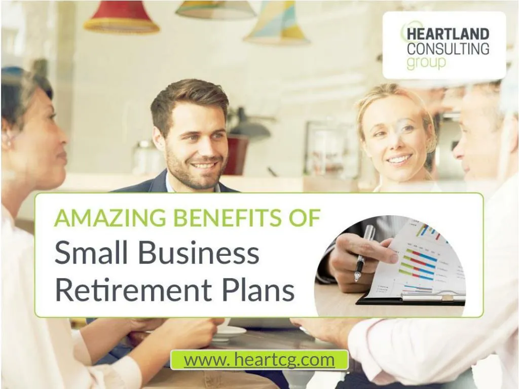 amazing benefits of small business retirement plans