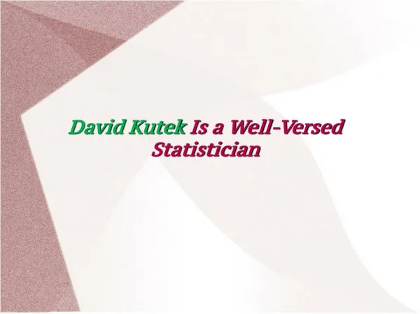 David Kutek Is a Well-Versed Statistician