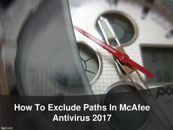 How to exclude paths in mcafee antivirus 2017