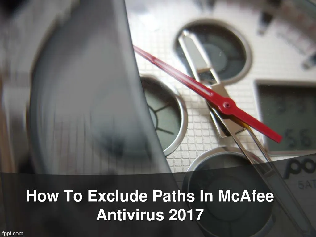 how to exclude paths in mcafee antivirus 2017