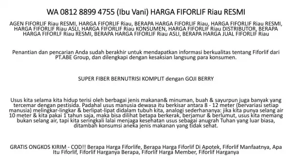 WA 0812 8899 4755 (Ibu Vani) BERAPA HARGA FIFORLF Riau RESMI