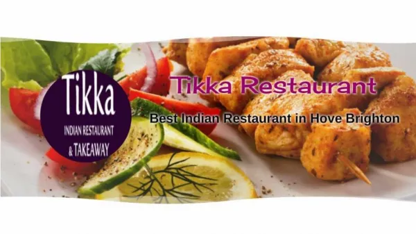 Tikka Restaurant Best Indian Takeaway in Hove BN3