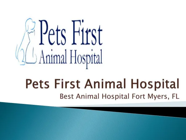 Pets First Animal Hospital - Best Animal Hospital Fort Myers, FL