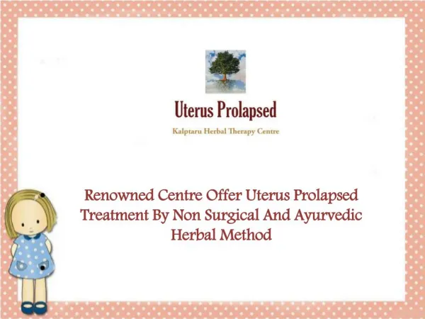 Uterus Prolapsed Treatment