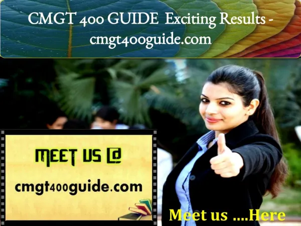 CMGT 400 GUIDE Exciting Results/ cmgt400guide.com