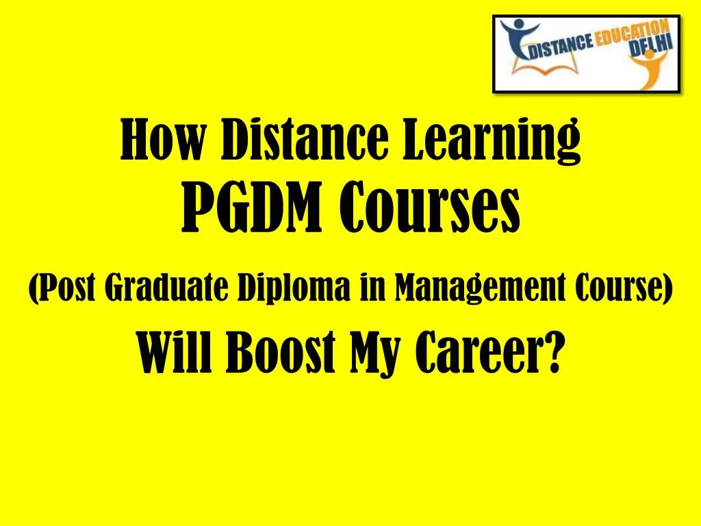 how distance learning pgdm courses