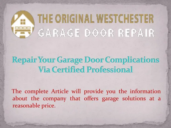 Repair Your Garage Door Complications Via Certified Professional
