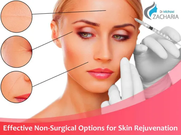 Effective non surgical options for skin rejuvenation