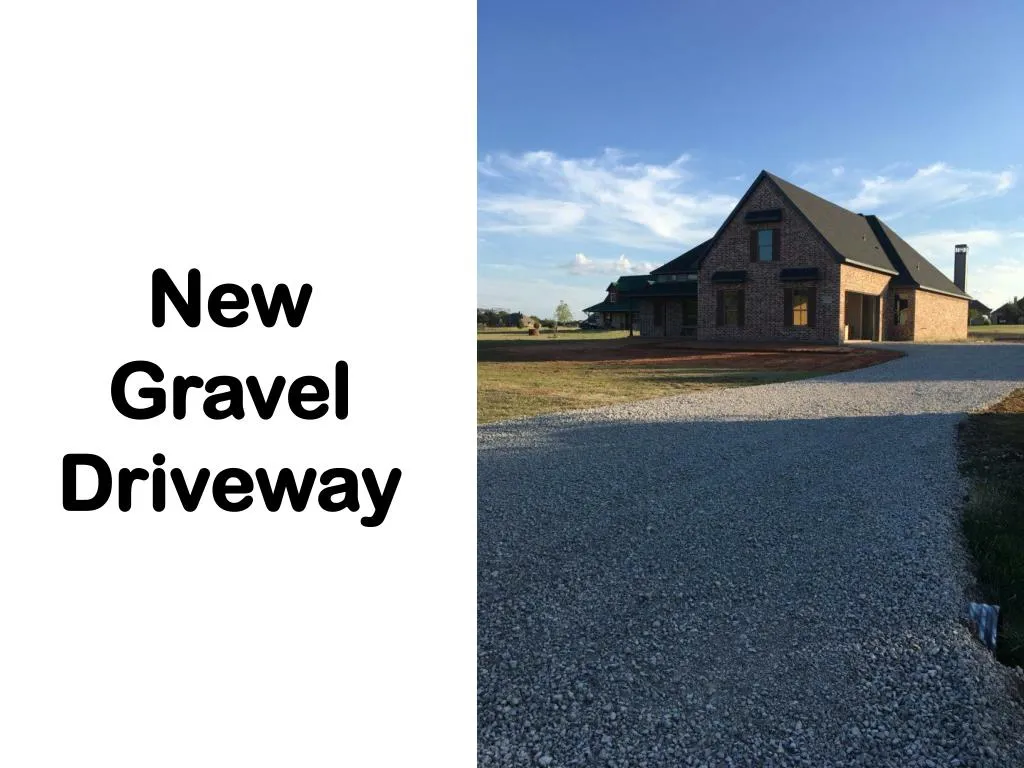 new gravel driveway