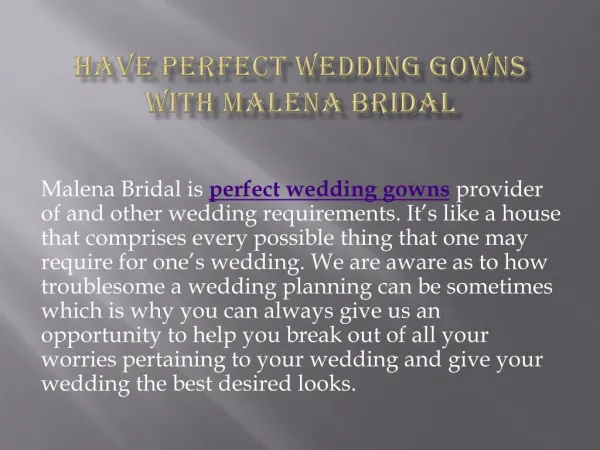 Have perfect wedding gowns with Malena Bridal
