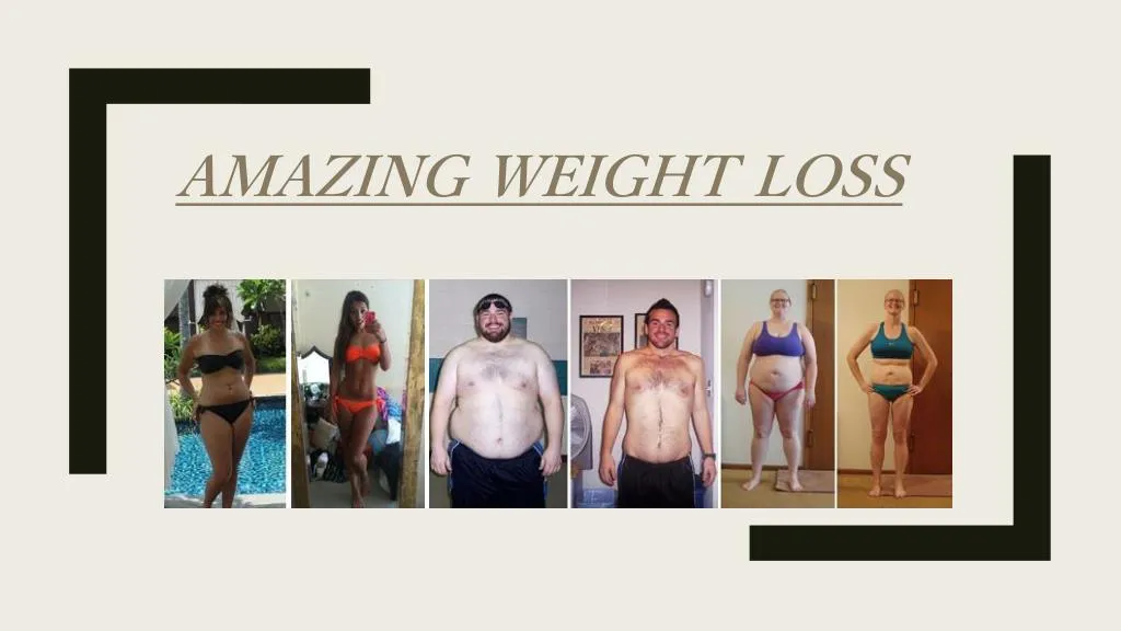 amazing weight loss