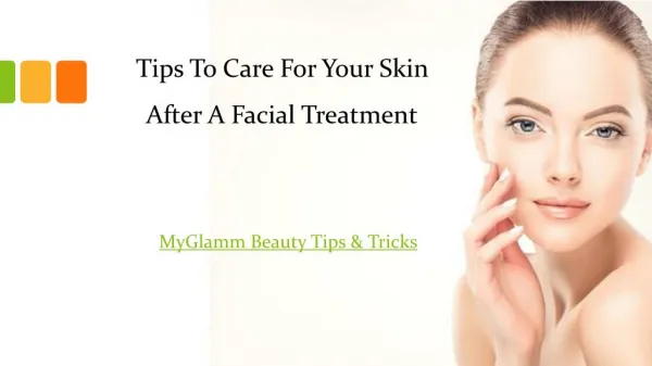 Tips To Care For Your Skin After A Facial Treatment