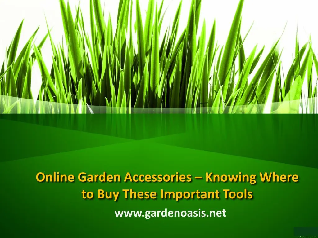online garden accessories knowing where to buy these important tools