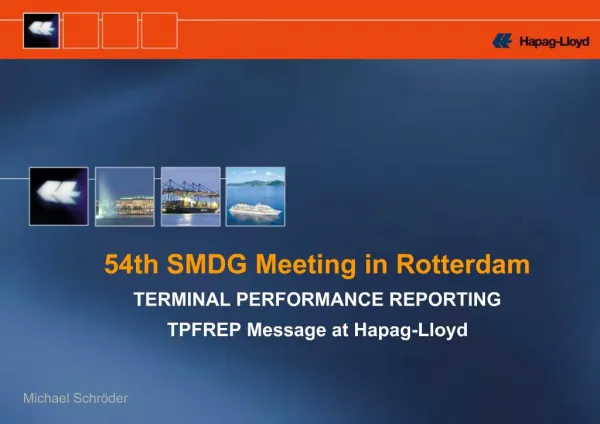 54th SMDG Meeting in Rotterdam TERMINAL PERFORMANCE REPORTING TPFREP Message at Hapag-Lloyd