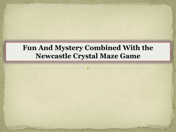 Fun And Mystery Combined With the Newcastle Crystal Maze Game