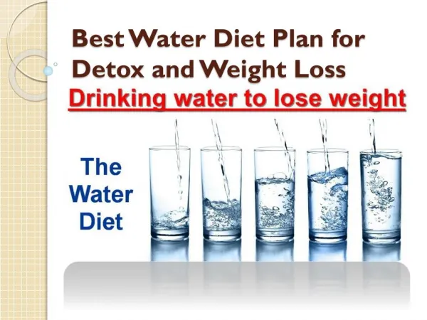 Best Water Diet Plan for Detox and Weight Loss