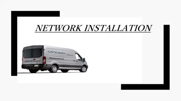 Network Installation - Gatewaytechitservices.com