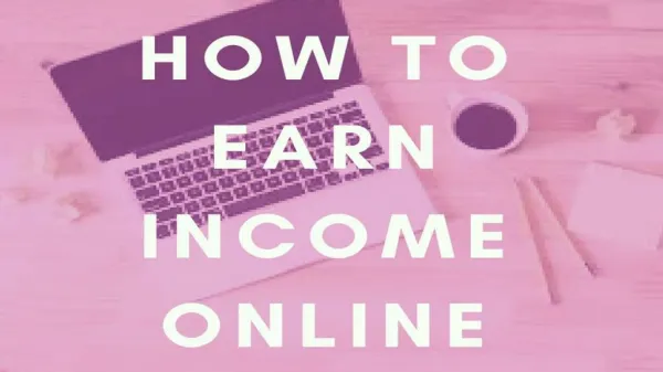 How To Earn Income Online