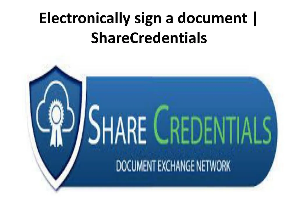 electronically sign a document sharecredentials