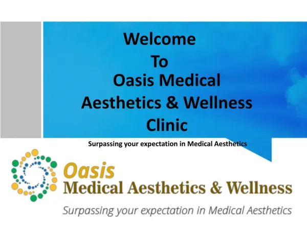 Oasis Medical Aesthetics and Wellness Clinic