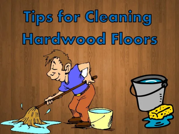 Tips for Cleaning Hardwood Floors