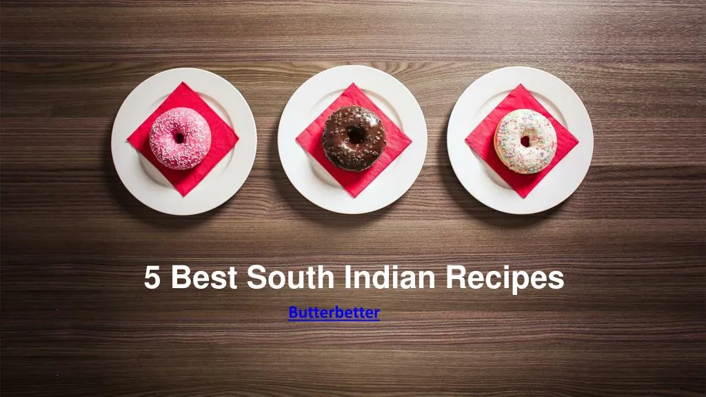 5 best south indian recipes