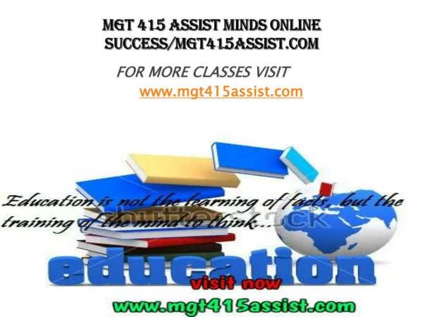 MGT 415 ASSIST Minds Online success/mgt415assist.com